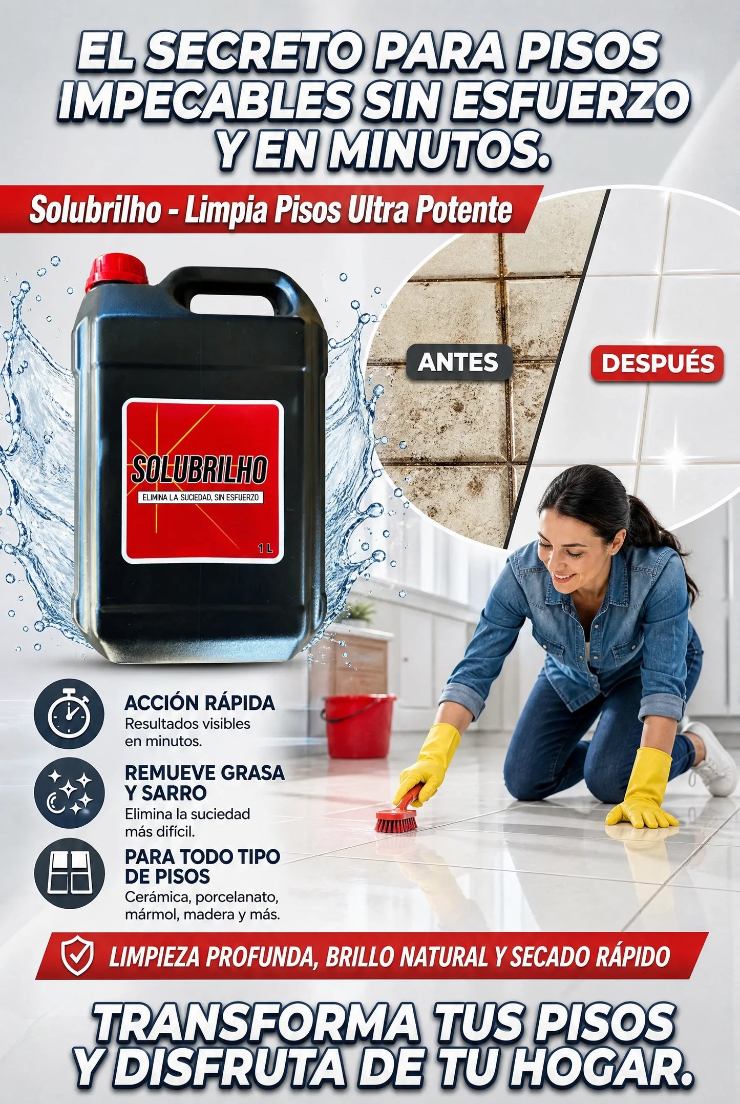 Solubrilho: La fórmula perfecta para limpiar y dar brillo rápidamente.