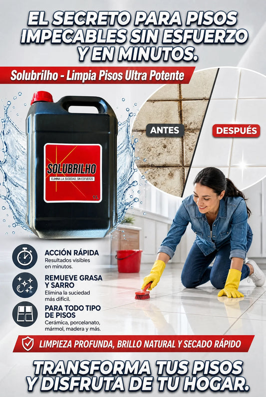 Solubrilho: La fórmula perfecta para limpiar y dar brillo rápidamente.